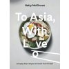 To Asia, With Love