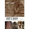 God's Body: The Anthropomorphic God in the Old Testament (Wagner Andreas)