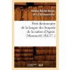 Petit Dictionnaire de la Langue Des Iroquois de la Nation d'Agnie. [Manuscrit] (Ed.17..) (Roland-Michel Barrin De La Galissonniere)(Brožovaná)