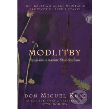 Modlitby - Don Miguel Ruiz