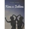 Nina a Sabina - Nora Aden
