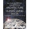Architecture of Human Living Fascia (Jean Claude Guimberteau,Colin Armstrong)(Brožovaná)
