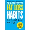 Fat Loss Habits (Ben Carpenter)(Brožovaná)
