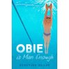 Obie Is Man Enough (Bailar,Schuyler)(Brožovaná)