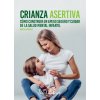 CRIANZA ASERTIVA (MILENA GONZALEZ)(Kniha)