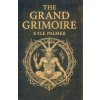 The Grand Grimoire (Kyle Palmer)(Brožovaná)