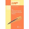 Advanced Course in Modern Nuclear Physics (Jose M. Arias,Manuel Lozano)(Pevná)