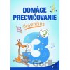 Domáce precvičovanie: Slovenčina 3. ročník - Jana Hirková