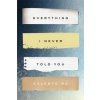 Everything I Never Told You (Celeste Ng)(Brožovaná)