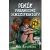Deník paranoidní schizofreničky - Nela Beránková