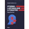 Otorinolaryngologie a foniatrie - Zdeněk Voldřich et al.
