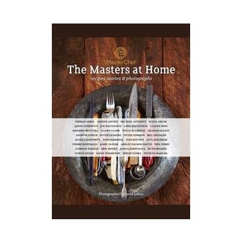 MasterChef: the Masters at Home: Recipes, sto- Various, David - Photo Loftus