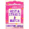 Hestia Strikes a Match - Christine Grillo