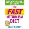 Fast Metabolism Diet (Haylie Pomroy)(Brožovaná)