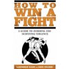 How to Win a Fight