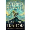 Call Me Traitor (Everina Maxwell)(Pevná)