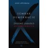 Súmrak demokracie - Anne Applebaum