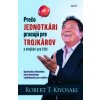 Prečo jednotkári pracujú pre trojkárov a dvojkári pre štát - R. T. Kiyosaki