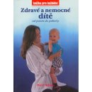 Zdravé a nemocné dítě - Petr Olchava