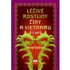Léčivé rostliny Číny a Vietnamu - 3. díl