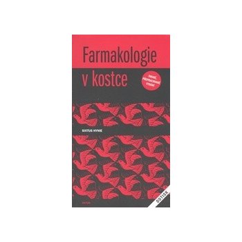 Farmakologie v kostce - DOTISK - Sixtus Hynie