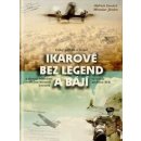 Ikarové bez legend a bájí - Velký příběh o létání a dosud neznámé poválečné historii letectví ve světle archivu StB