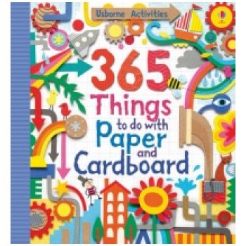 365 Things to Do with Paper and Cardboard - Watt, F.