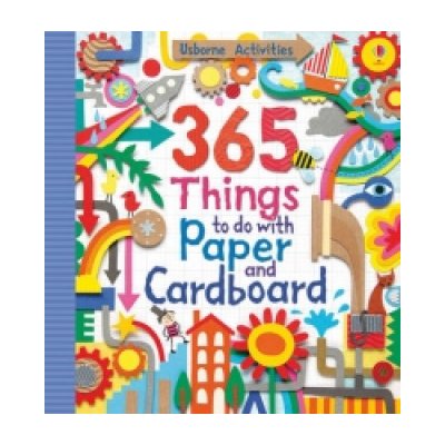 365 Things to Do with Paper and Cardboard - Watt, F.