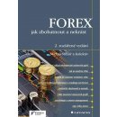 FOREX - jak zbohatnout a nekrást - Forex-Zone