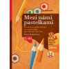 Mezi námi pastelkami