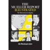The Mueller Report Illustrated: The Obstruction Investigation (The Washington Post)