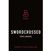 Swordcrossed (MARSKE FREYA)(Pevná)