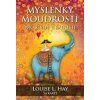 Myšlenky moudrosti - Louise L. Hay
