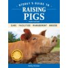 Storey's Guide to Raising Pigs, 4th Edition: Care, Facilities, Management, Breeds (Kelly Klober)(Brožovaná)
