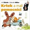 Krtek a malí pomocníci - Zdeněk Miler, Jiří Žáček