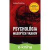 E-kniha Psychológia masových vrahov - Andrej Drbohlav