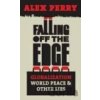 Falling off the Edge - Alex Perry