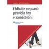 Odhalte nepsaná pravidla hry v zaměstnání