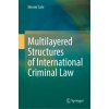 Multilayered Structures of International Criminal Law (Pevná)