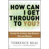 How Can I Get Through to You? (Terrence Real)(Brožovaná)