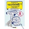 Príprava na testovanie 9 – Slovenský jazýk a literatúra PZ