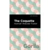 The Coquette - Hannah Webster Foster
