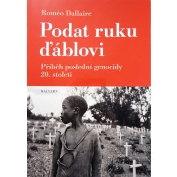 Podat ruku ďáblovi - Roméo Dallaire