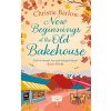 New Beginnings at the Old Bakehouse (Barlow Christie)