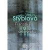 Františka Most sebevrahů - Stýblová Valja