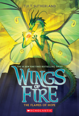 The Flames of Hope Wings of Fire, Book 15