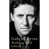Walking With Ghosts (Gabriel Byrne)(Pevná)