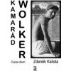 Kamarád Wolker - Zdeněk Kalista