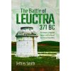 The Battle of Leuctra, 371 BC