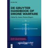 De Gruyter Handbook of Drone Warfare (James Patton Rogers)(Pevná)